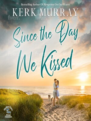 cover image of Since the Day We Kissed